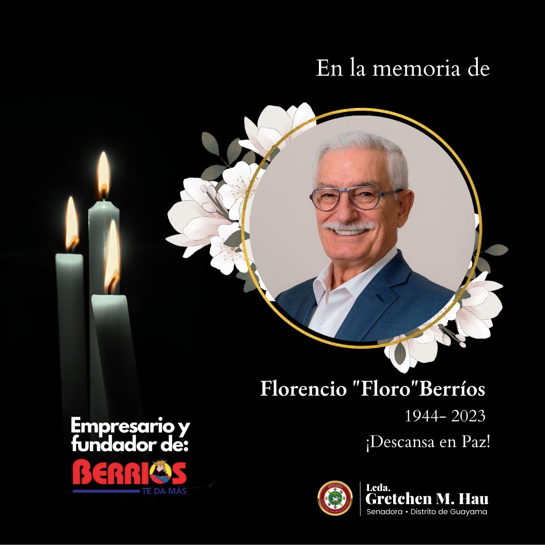 HauSenadora's tweet photo. [𝐍𝐨𝐭𝐚 𝐝𝐞 𝐝𝐮𝐞𝐥𝐨] Expresamos nuestras condolencias y más sentido pésame a la familia de don Florencio “Floro” Berríos, fundador de Mueblerías Berríos. Vayan nuestras oraciones a toda su familia, amistades, empleados y conocidos en este difícil momento. ¡Descanse en Paz! https://t.co/OQfWPcVIhS