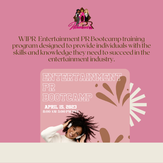 PRClarityco's tweet photo. Women In PR Presents Entertainment Bootcamp! Date: April 15, 2023
This training program designed to provide individuals with the skills and knowledge they need to succeed in the entertainment industry.  For more infohttps://www.womeninpr.org/our-webinars https://t.co/mQ1jD5V6t5