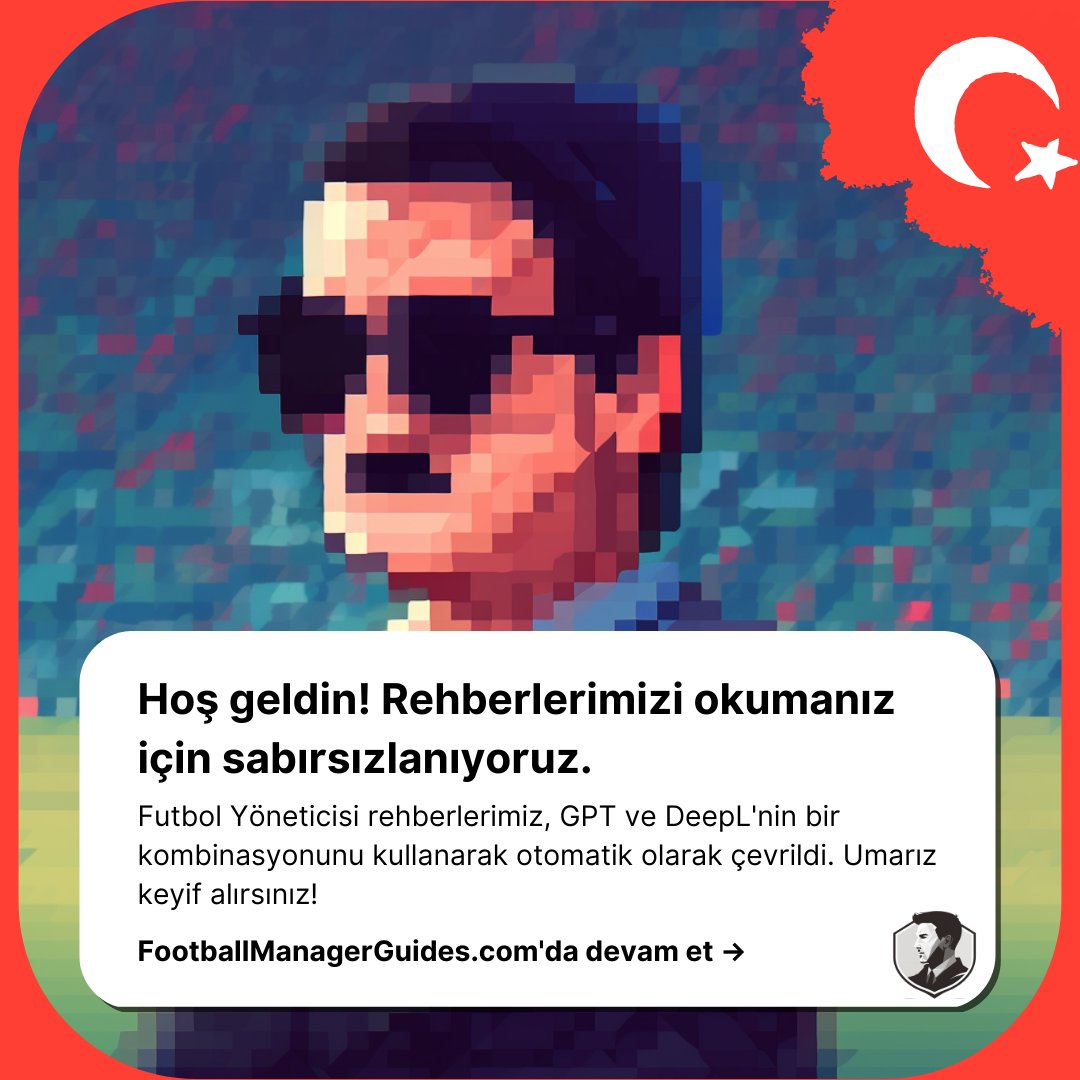 GuidesFM's tweet image. 🇹🇷 Football Manager Guides artık Türkiye&apos;de mevcut 👉 tr.footballmanagerguides.com #FM23 #FootballManager 🤟