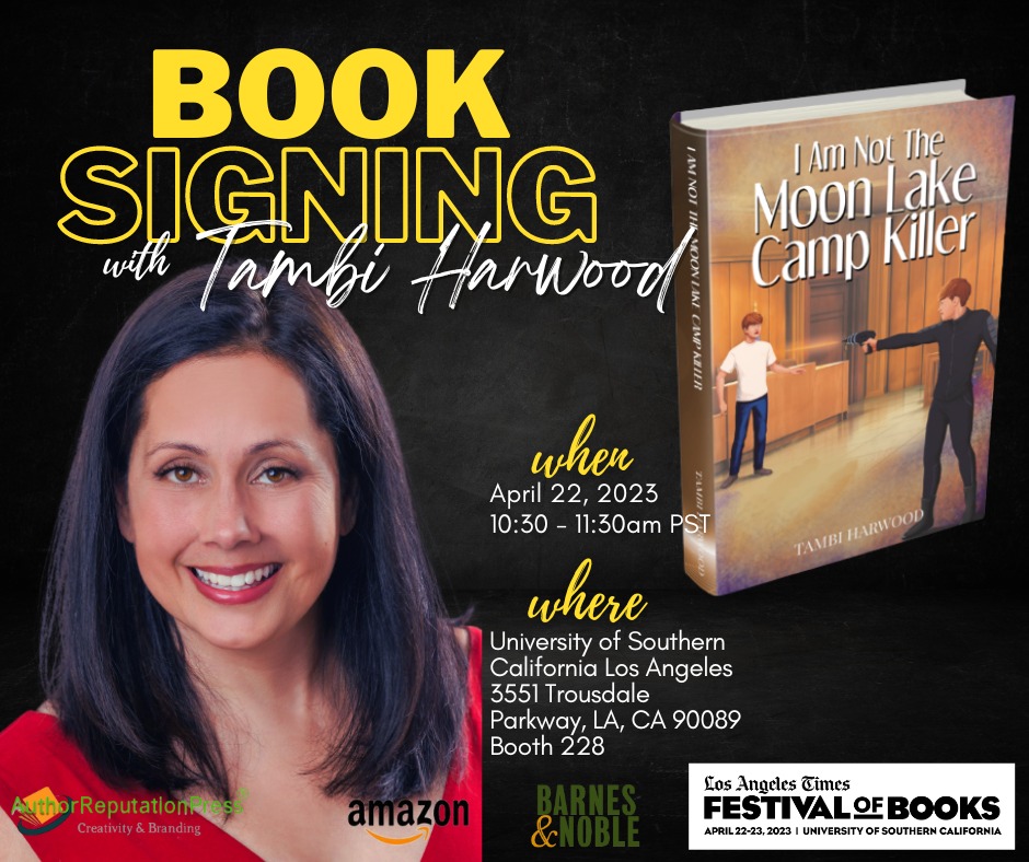 ARPressLLC's tweet photo. Tambi Harwood, author of "I Am Not The Moon Lake Camp Killer," will be at the Los Angeles Times Festival of Books for a BOOK SIGNING event with Author Reputation Press, LLC!

#WritingCommunity #booksigning #2023LosAngelesTimesFestivalofBooks https://t.co/qFWDwuYoYV