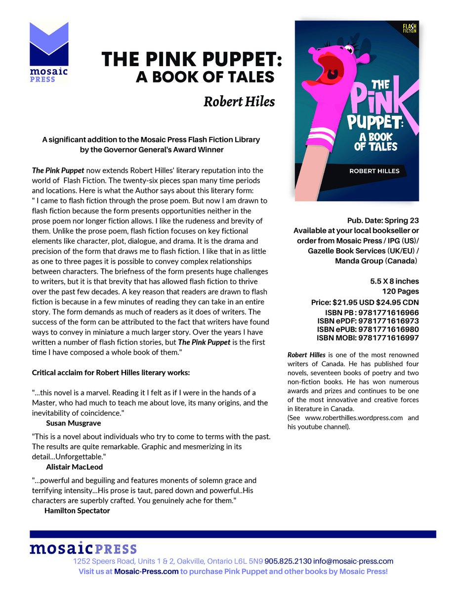 I am pleased to announce that my book of Flash Fiction called, The Pink Puppet will be published shortly by Mosaic Press. Here is the press release:
