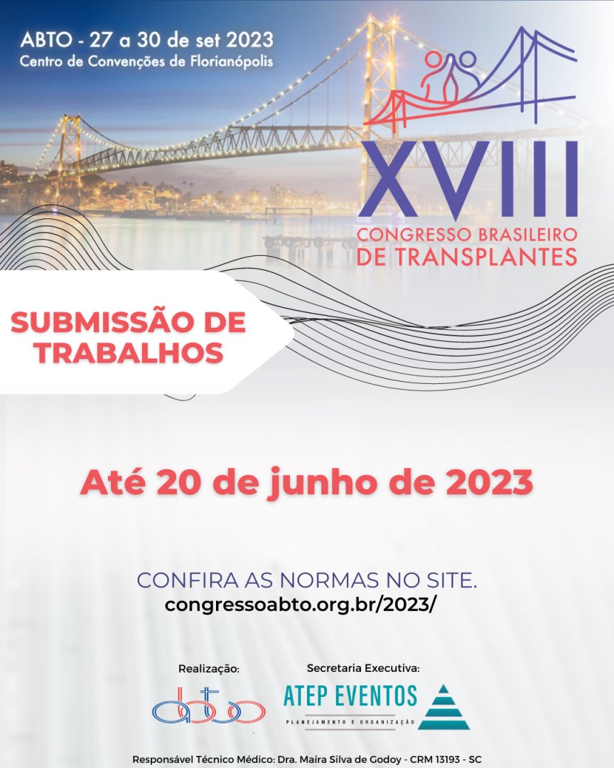 Compartilhe seu conhecimento no XVIII Congresso Brasileiro de Transplantes!Envie seu trabalho científico para apresentação Oral ou Pôster. O prazo de envio é até 20 de junho de 2023, através do site do congresso: congressoabto.org.br/2023/