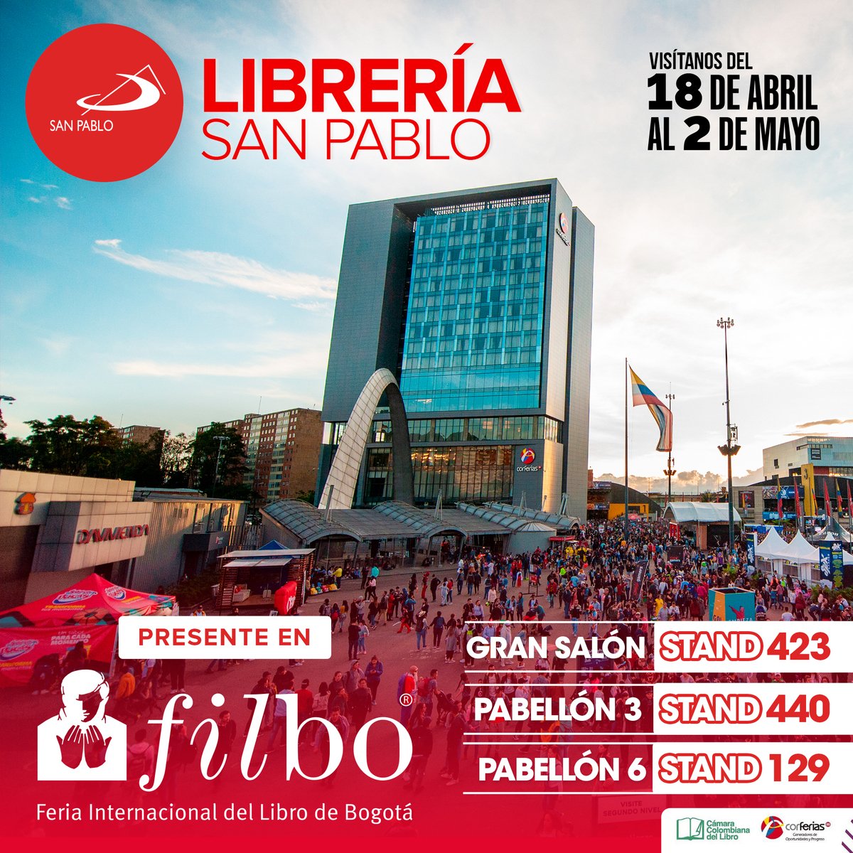 sanpablocol's tweet photo. No te pierdas de La Feria Internacional del Libro en Bogotá #Corferias.

¡Te esperamos del 18 de abril al 2 de mayo!

💚 Stand 423 - Gran salón
💚 Stand 440 - Pabellón 3
💚 Stand 129 - Pabellón 6

📖 Librería San Pablo • #ContigoenelCamino. https://t.co/uwKL0ejRWq