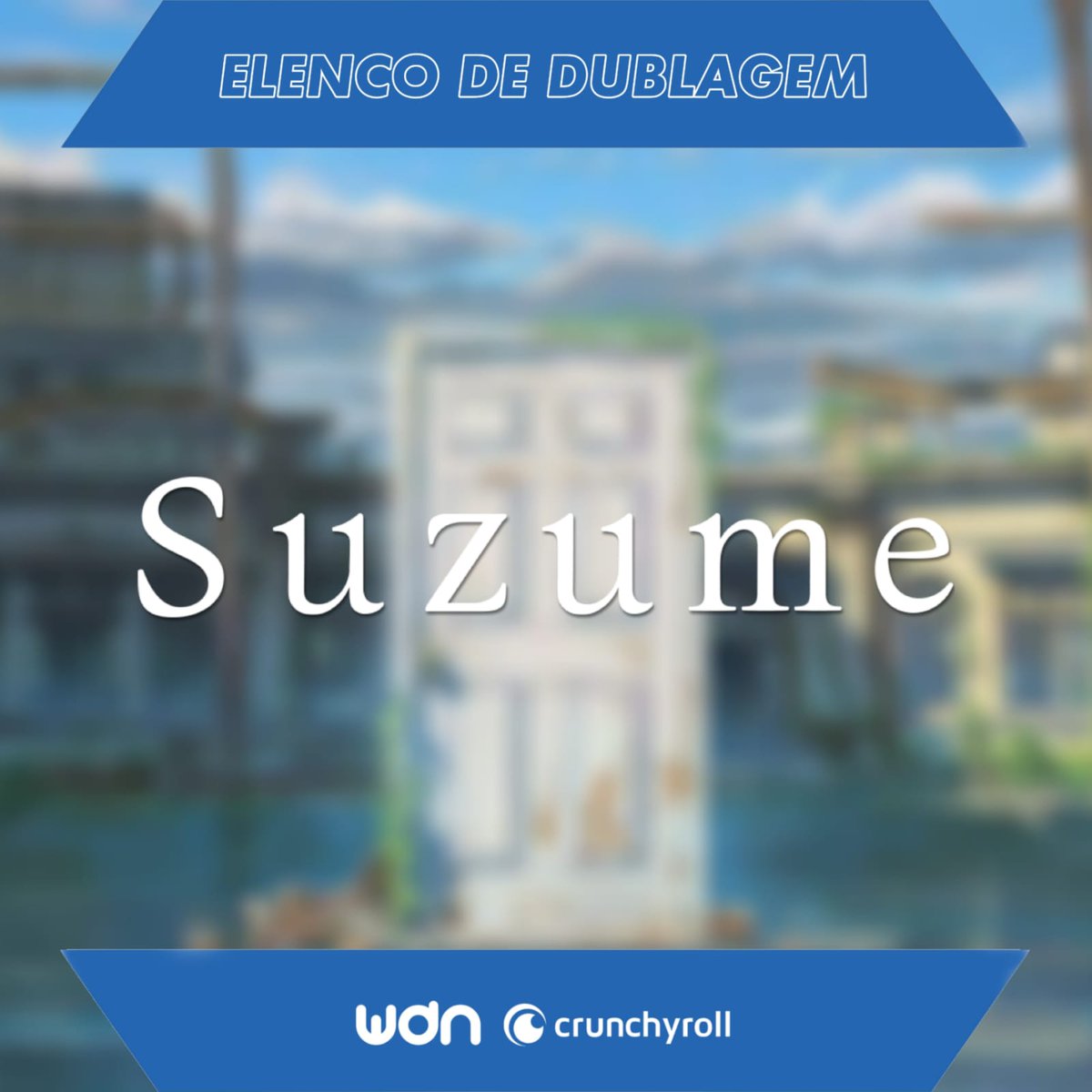 Suzume' estreia com dublagem na Crunchyroll