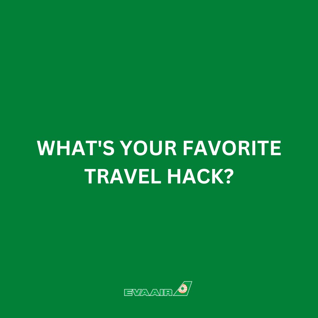 eva-air-on-twitter-we-all-have-our-favorite-travel-hacks-whether-it