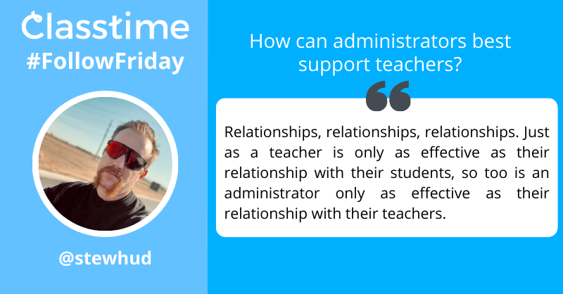 Classtime (@classtimecom) on Twitter photo Our #FollowFriday this week is <a href="/stewhud/">Stewart Hudnall 🥊 🎓</a>! In your opinion, how can administrators best support teachers? #TeacherTwitter #K12 #EdChat Our #FollowFriday this week is <a href="/stewhud/">Stewart Hudnall 🥊 🎓</a>! In your opinion, how can administrators best support teachers? #TeacherTwitter #K12 #EdChat