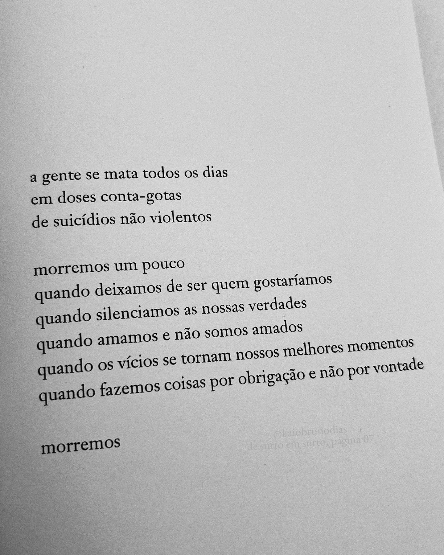 Nada é tão nosso quanto as nossas verdades as nossas vontades as