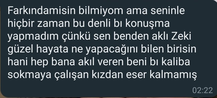 Bazen aldığın bir mesaj uzun uzun düşünmene sebep olabiliyor.