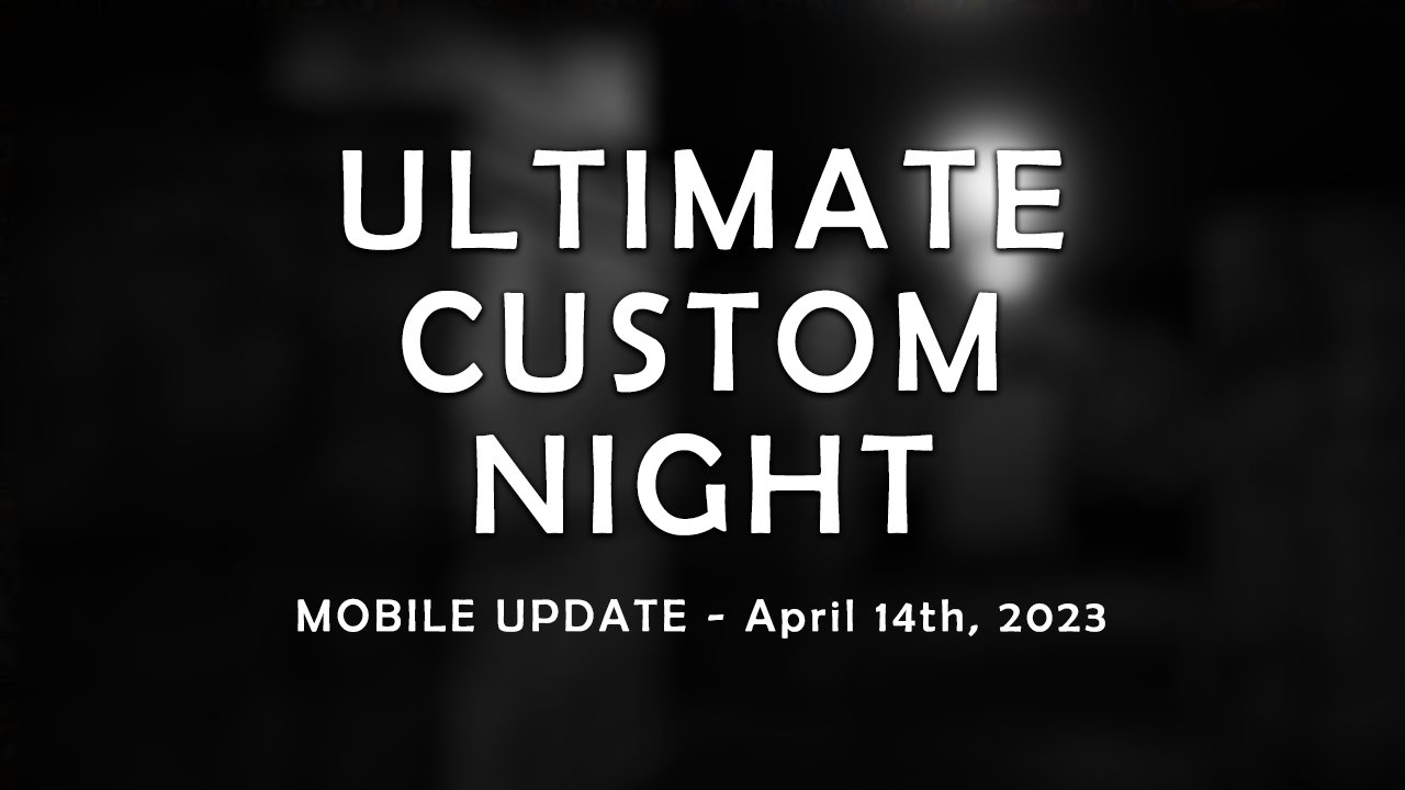 Clickteam on X: A small news update for Ultimate Custom Night and Freddy  Fazbear Pizzeria Simulator. #FNAF  / X