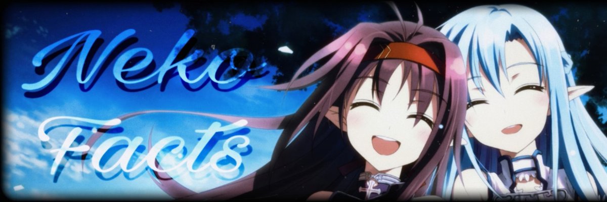 NekoFacts's tweet photo. #NewBanner 
Credit to @ItsjustYukiii https://t.co/hE3bwZICsP