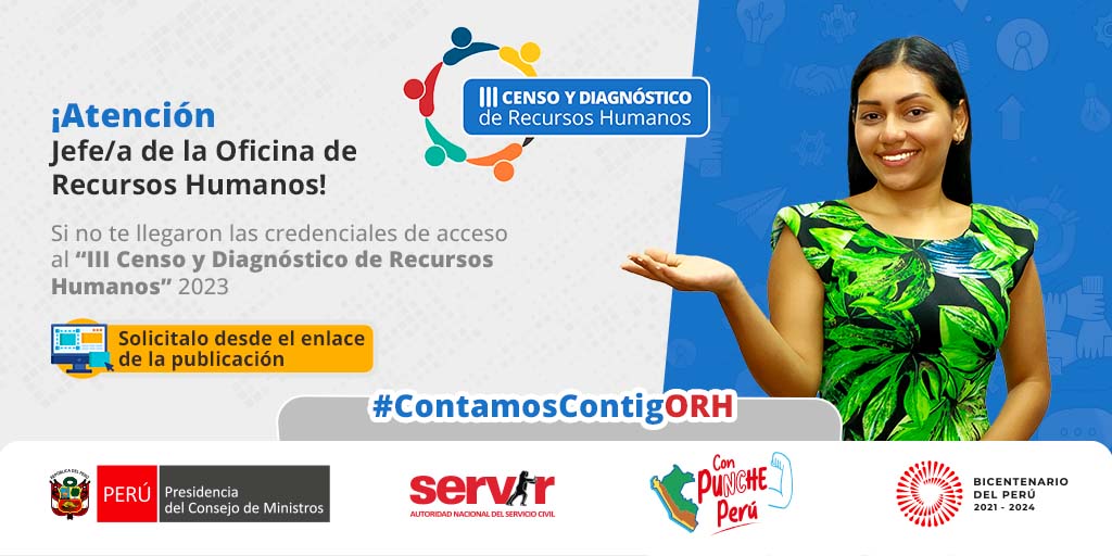 SERVIR_PERU's tweet photo. 📢 ¡Atención, Jefes/as de las Oficinas de Recursos Humanos #ORH!
☝️Si aún no recibiste tus credenciales de acceso al III Censo y Diagnóstico de Recursos Humanos, registra tus datos aquí: https://t.co/UVHl1BVbW4
ℹ️Conoce más en: https://t.co/bjn1BnEcgJ
 
#ContamosContigORH https://t.co/ScdyIAcHb3