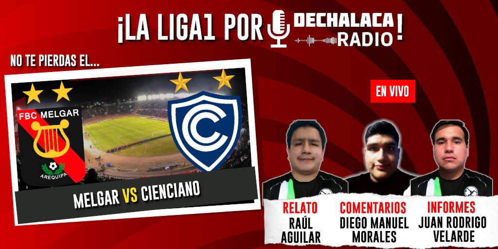 [EN VIVO] 
🏆🇵🇪 #Liga1 por #DeChalacaRadio

🌋 Melgar 🆚 Cienciano 🐴

🎙 Narración: <a href="/william23nov/">Raúl Aguilar</a>
🗣 Comentarios: <a href="/DiegoManuelMor5/">Diego Manuel Morales</a>
💻 Informes: <a href="/Juanro16/">Juan Rodrigo Velarde</a>
 
🎧 Escúchalo acá 👉 bit.ly/MelCieA23