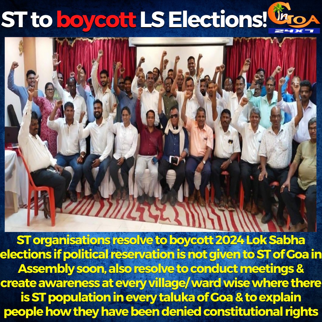 InGoa24x7's tweet photo. ST organisations resolve to boycott 2024 Lok Sabha elections if political reservation is not given to ST of Goa in Assembly soon

#Goa #GoaNews #boycott #LSElections #ST #reservation #rights #seats #Assembly https://t.co/ul004781d7