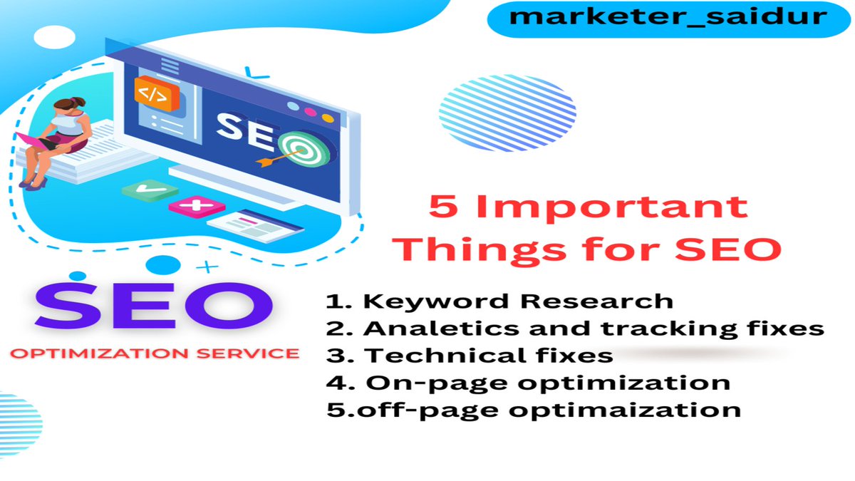 5 Important Things for SEO

1. Keyword Research
2. Analetics and tracking fixes
3. Technical fixes
4. On-page optimization
5. off-page optimization
#seo #organicseo #digital #digitalmarketer #learnseo #marketing #marketersaidur #marketer #marketingdigital #marketingconsultant