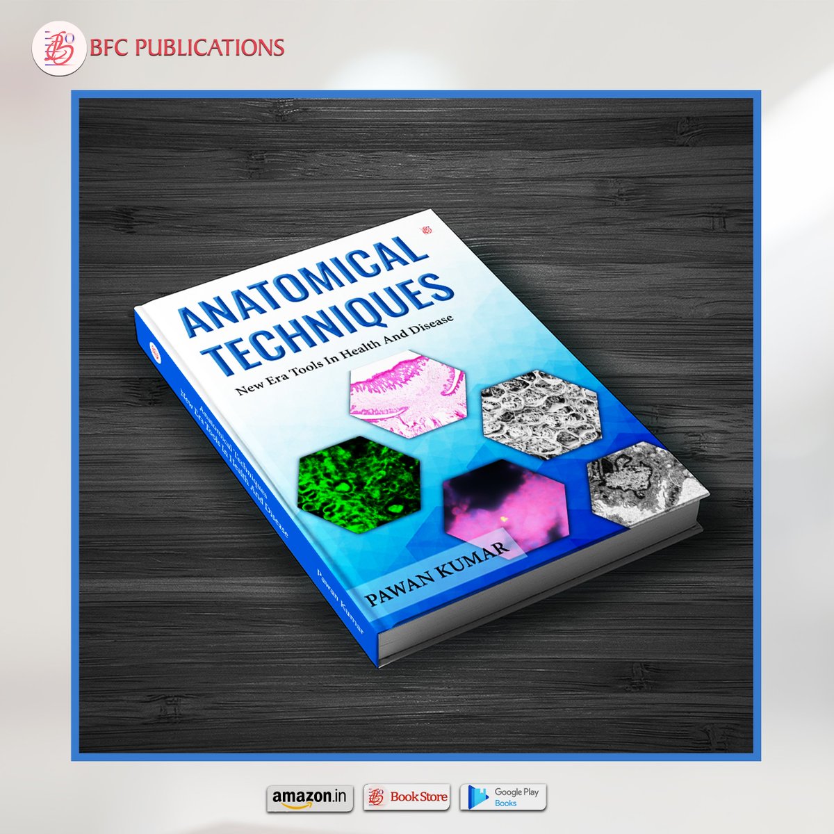 BfcPublications's tweet image. &quot;Anatomical Techniques&quot; New Era Tools in Health and Disease 
by Dr. Pawan Kumar 

Order your copy today! - 
.
.
Amazon - bit.ly/3GGwlXF
.
.

#sciencebook #science #molecularbiology #author #sciencewriter #book #books #scientificbook  #biology #medicine #educationalbook