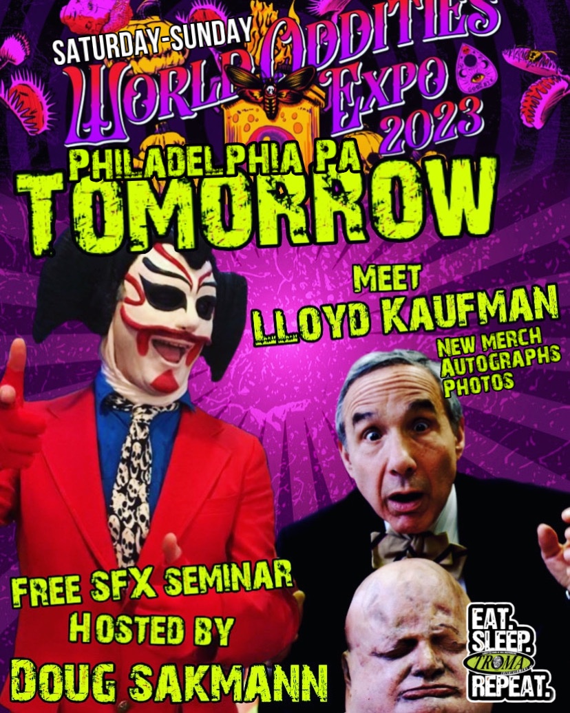 Tomorrow! @Troma_Team @lloydkaufman and @DougSakmann Will all be under one roof! Home sweet home! I’ll be there too!!! Can’t wait to meet you!