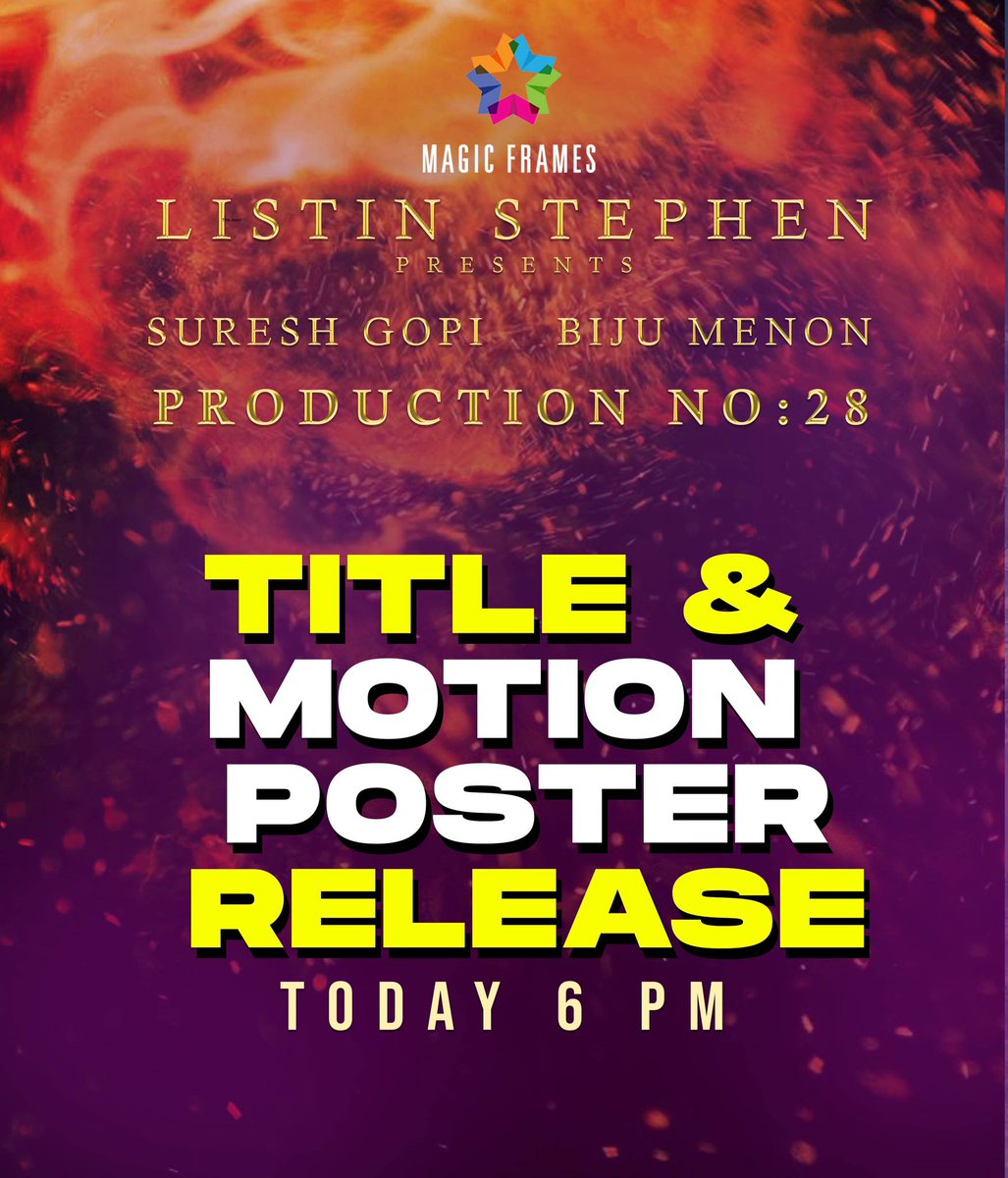 Stay Tuned ✨♥️

Title & Motion Poster Release Today @ 6 PM 🤗

#SureshGopi 
#BijuMenon 
#TitleReveal 
#MotionPoster 
#MagicFrames 
#ListinStephen 
#ProductionNo28