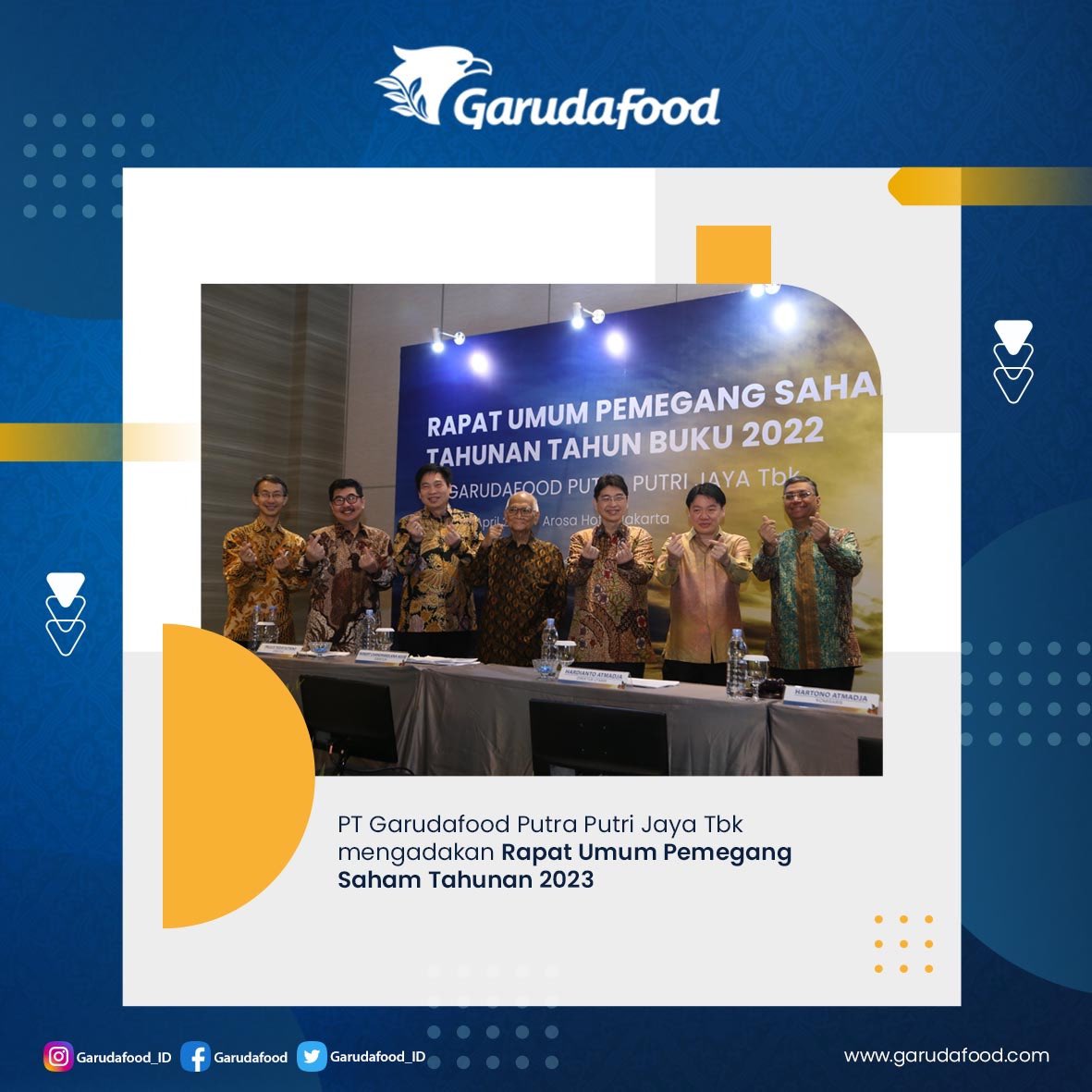 GarudaFood_ID's tweet photo. PT Garudafood Putra Putri Jaya Tbk mengadakan Rapat Umum Pemegang Saham Tahunan 2023.
#rupst
#paparanpublik
#deviden
#kinerjaperseroan
#tahunbuku2022
#Garudafood
#follow
#followme
#garudafood_id
#sahabatgarudafood
#GOOD
#fmcg
#indonesia
#2023 https://t.co/KL6HoIuUPS