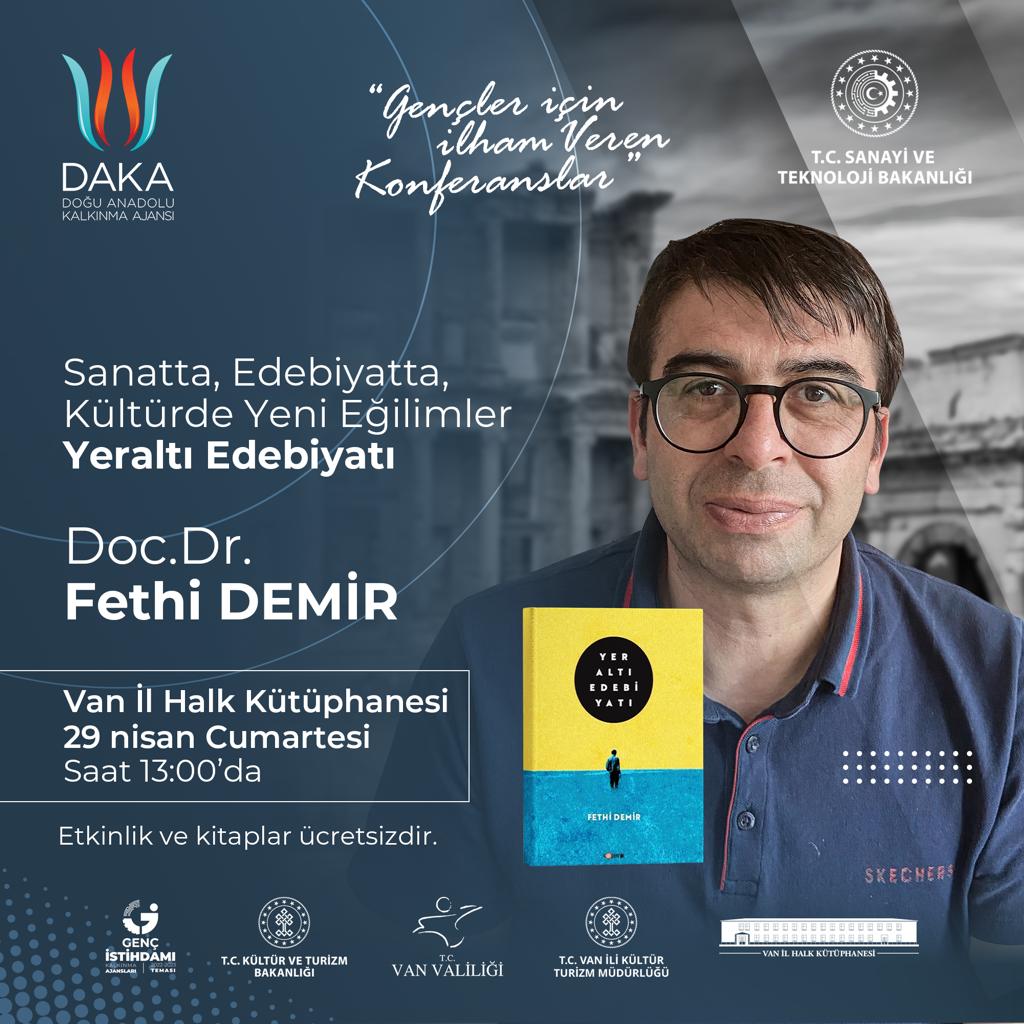 Vankutup's tweet photo. #DAKAdesteğiyle
👉Gençler İçin İlham Veren Konferanslar

4️⃣7️⃣.Program

Söyleşi-İmza
🗨️ ‘Sanatta, Edebiyatta, Kültürde Yeni Eğilimler: Yeraltı Edebiyatı’
✍️ Doç.Dr. Fethi Demir
🗓️29 Nisan Cumartesi ⏰13.00
📍Van İl Halk Kütüphanesi
📚Etkinlik ve kitaplar Ücretsizdir https://t.co/afXnIXDdk0