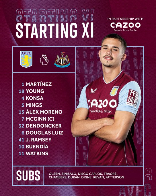 Aston Villa team to face Newcastle United: Martínez, Young, Konsa, Mings, Álex Moreno, McGinn (captain), Dendoncker, Douglas Luiz, Jacob Ramsey, Buendía, Watkins. Substitutes: Olsen, Sinisalo, Diego Carlos, Traoré, Chambers, Durán, Digne, Revan, Patterson. 