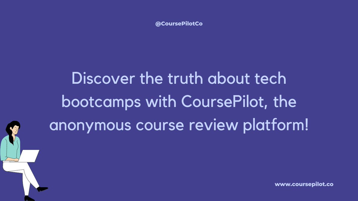 CoursePilotCo's tweet image. #RealReviews #techbootcamps #bootcampreviews #edtech