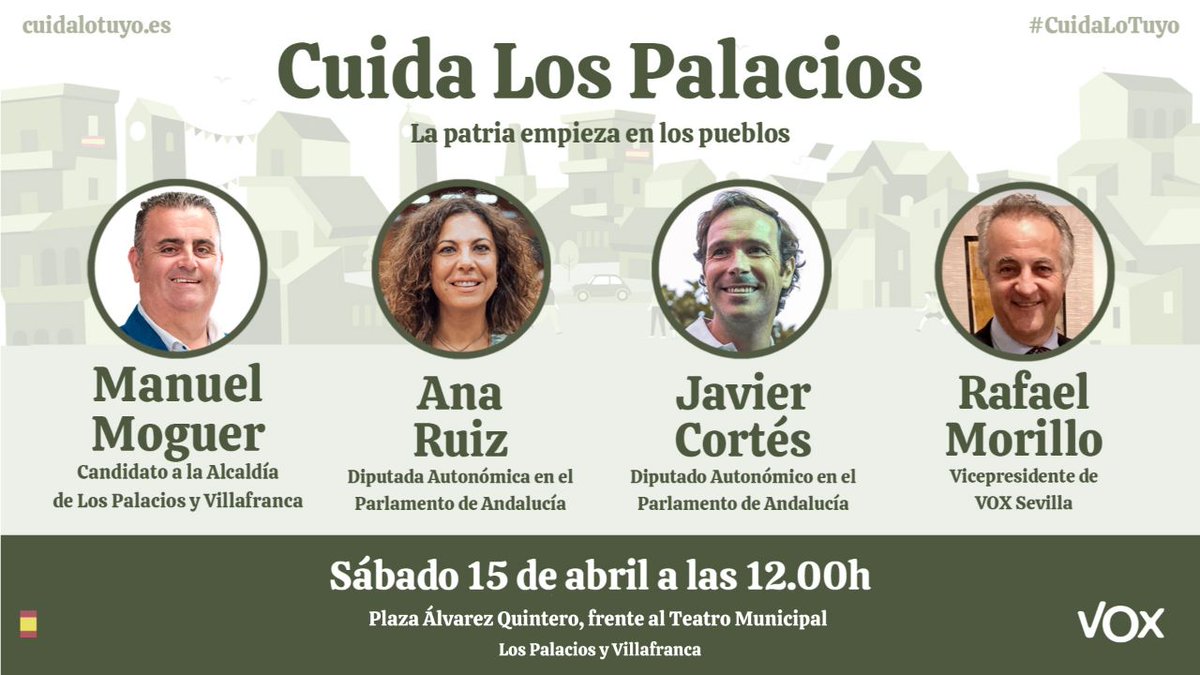 VoxLosPalacios's tweet photo. 📢 ¡Acto #CuidaLoTuyo en Los Palacios y Villafranca!

‼️Con el candidato de VOX a la Alcaldía, @MoguerManolo; los diputados autonómicos @Javicortes_VOX y @AnaRuizVazquez_; y el vicepresidente de VOX Sevilla, @rafaelmorillo8.

¡La patria comienza en los pueblos!
¡Contamos contigo! https://t.co/5PNFXOg9g8