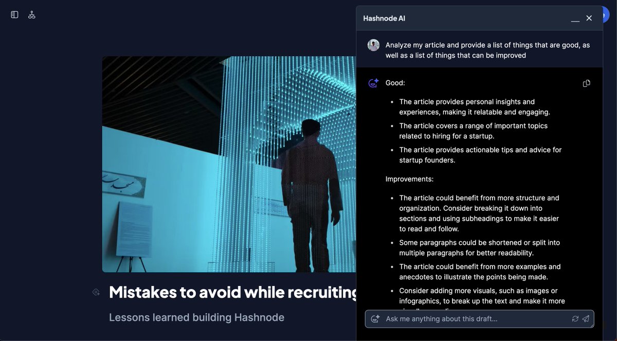 Sandeepg33k's tweet photo. One of the interesting use cases of @hashnode's AI co-writer is that it can act like a proofreader and help identify gaps in your content. 🎉

It's so good that we now have a pre defined prompt for this.

Try it out 👉 https://t.co/3C730rR3E9 https://t.co/i7KvYaJF1J