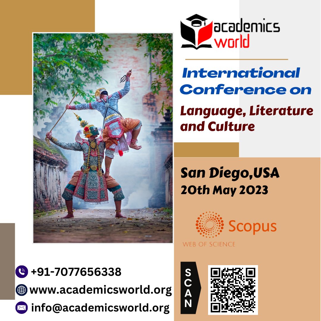 We are organizing International Conference on Language, Literature and Culture (ICLLC) will be held at San Diego, United States of America on 20th  May, 2023.
For more details visit our Website academicsworld.org/Conference2023…
If you have any queries youcan emailus info@academicsworld.org
