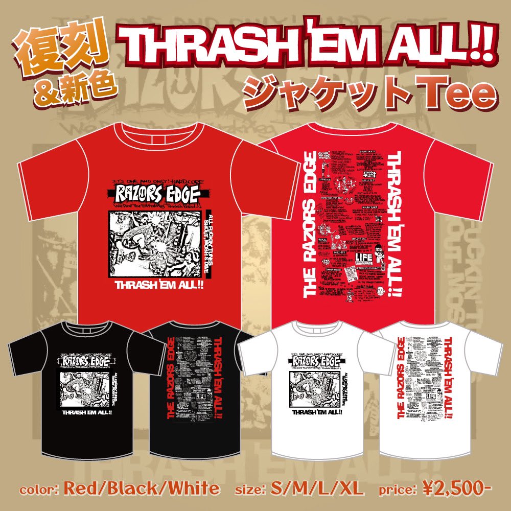 🎉復刻&amp;新色 GOODS🎉

『THRASH 'EM ALL!!』ジャケットTシャツ

🔴color : Red / Black / White
⚫️size : S / M / L / XL
⚪️price : ¥2,500

明日のPangeaより発売🔥