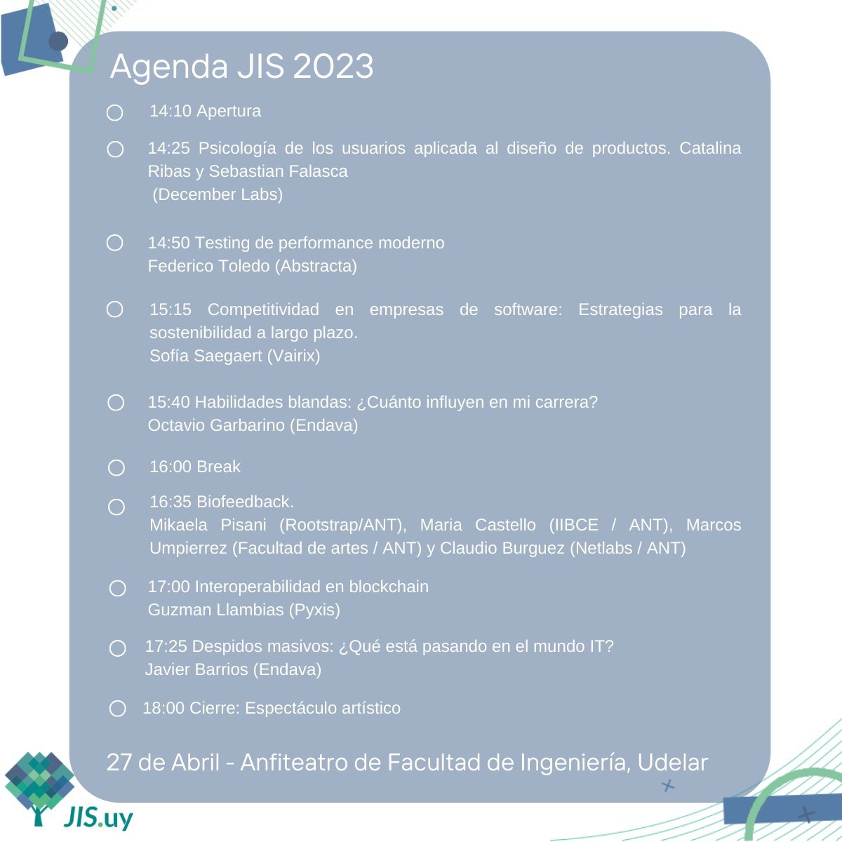 JIS_uy's tweet photo. Compartimos la agenda de las JIS .uy 2023 con oradores de primer nivel! No dejes que te cuenten ninguna charla 😉
Jueves 27/4 14 hs Anfiteatro de Facultad de Ingeniería, Udelar. Te esperamos! https://t.co/dhumoTnY0G