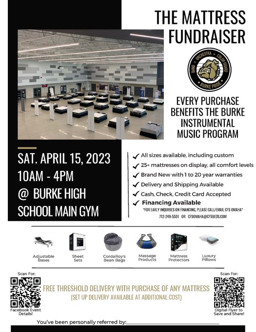 TODAY  IS THE DAY!  Burke HS from 10am to  4pm!  28+mattresses on display,  adjustable power bases, bed frames, box springs, pillows, sheet sets,  mattress protectors, CordaRoys convertible chairs, and  MORE!  The attached coupon will get you FREE  threshold drop-off delivery!