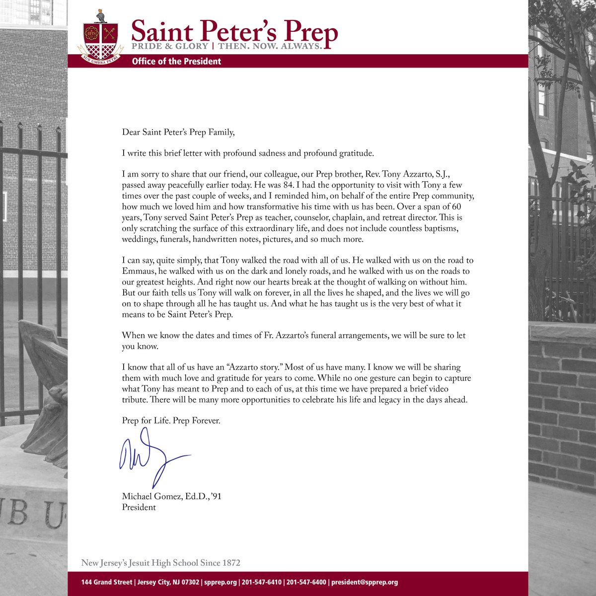 A message from Dr. Gomez on the passing of our friend, our colleague, our Prep brother, Rev. Tony Azzarto, S.J.
While no one gesture can begin to capture what Tony has meant to Prep and to each of us, we have prepared a brief video tribute: youtu.be/zb8WuBNq6NQ
