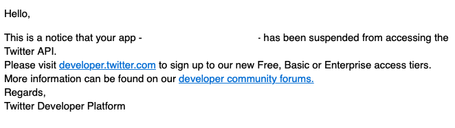 I assume this refers to a seldom-used auto-tweet plugin on my website. Do Twitter believe they can make back their missing billions by luring me into a paid dev plan?