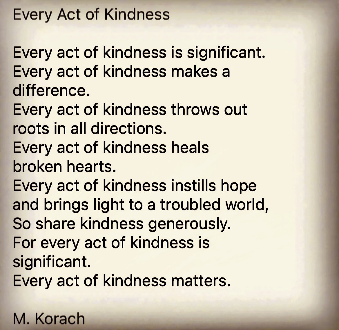 My poem Every Act of Kindness is for those who doubt the significance of their daily acts of kindness. Every act of kindness maters. Have a wonderful day everyone!💗#StarfishClub