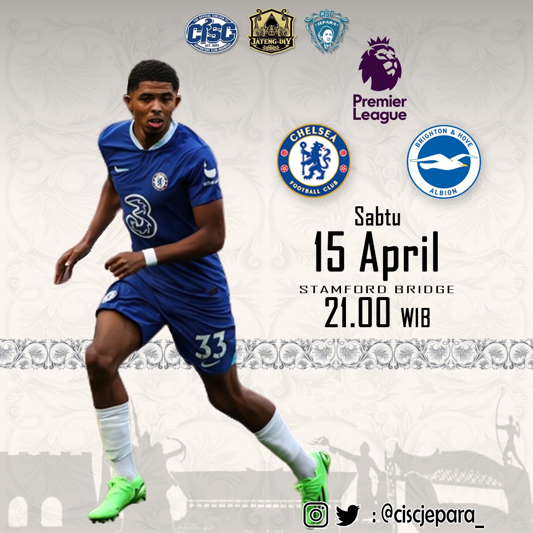 Premier League

⚽ Chelsea vs Brighton &amp; Hove
📌 Sabtu, 15 April 2023
🕦 K.O 21:00 WIB
🏟 Stamford Bridge

#thisiscisc #chelseaindo #ciscjtgdiy #ciscjepara #chelsea #jepara #premierleague #ligainggris