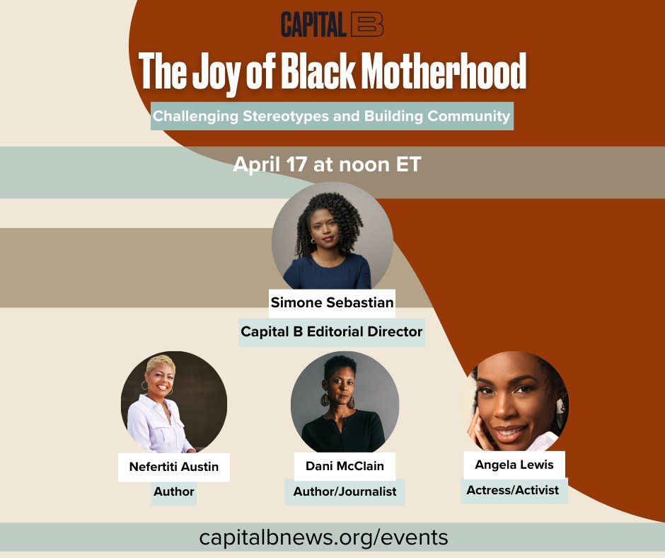 Join Capital B Editorial Director @SimonesNews Monday, April 17 at noon ET for a Twitter Space about maintaining joy amid the adversity Black mothers often face. She’ll be speaking with @luvangelalewis @drmcclain and @NefertitiAustin!