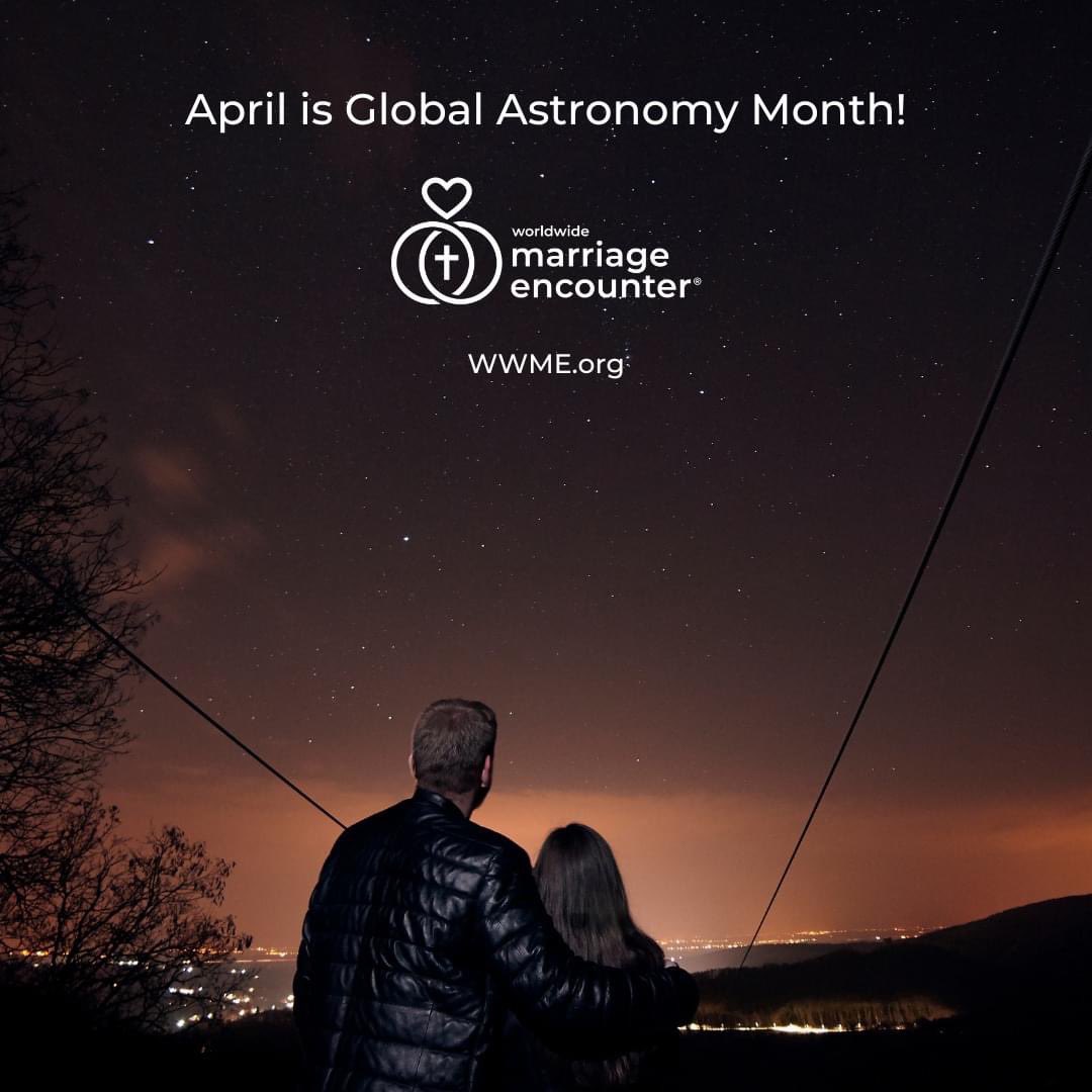Global Astronomy Month, celebrated every year in April, is a perfect holiday for all stargazers and lovers! Spend some romantic time together gazing at your favorite constellations of stars, planets, and our beautiful moon! #WorldwideMarriageEncounter  #Astronomy #AstronomyMonth