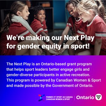 We’re excited to share that we will be participating in @womenandsportca’s grant program, The Next Play, made possible by funding from the Government of Ontario <a href="/ExploreON/">Explore Ontario</a> <a href="/NeilLumsdenMPP/">Neil Lumsden</a>. Together we're working to better engage girls and gender-diverse participants in sport.