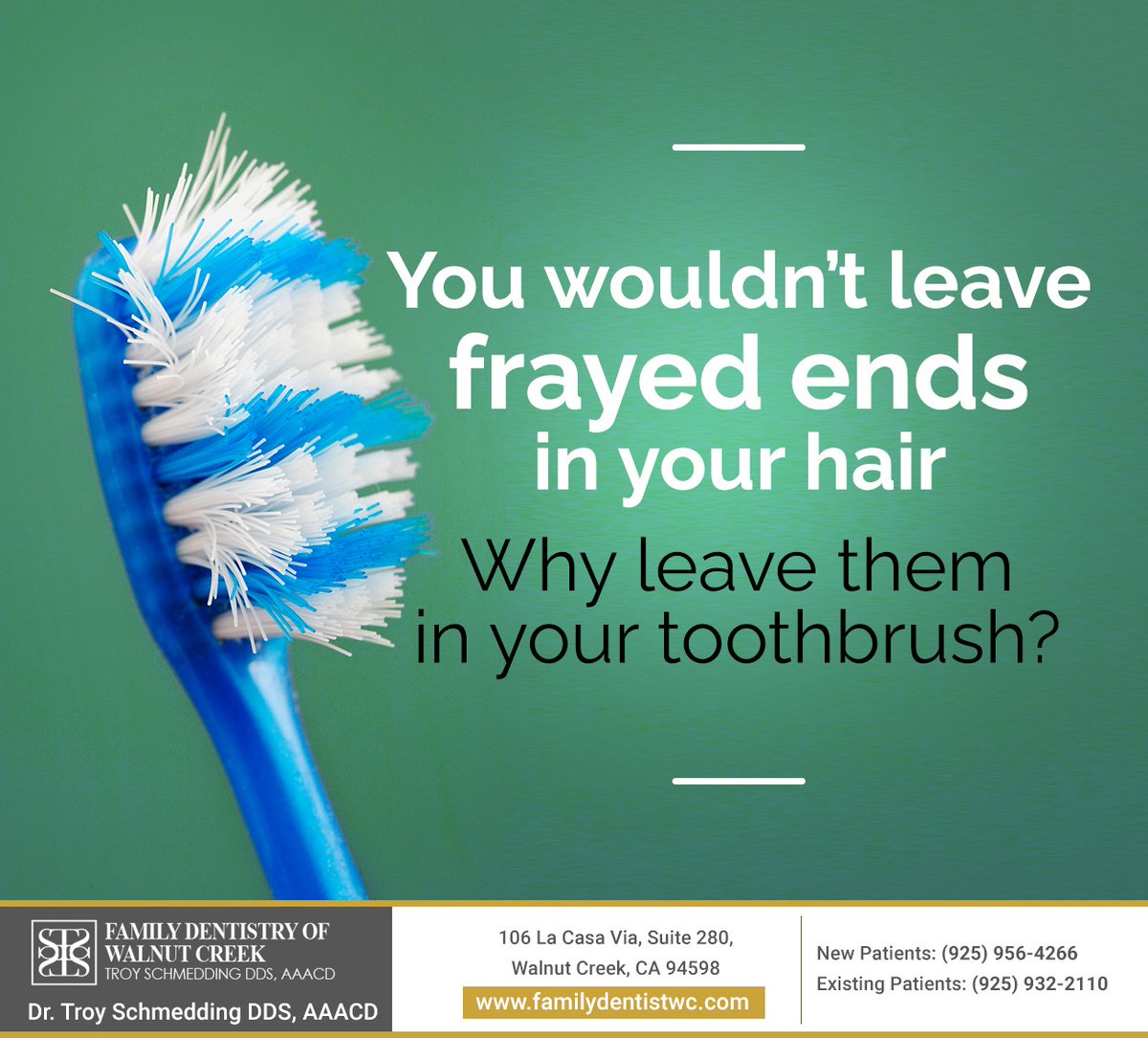 DrTroy's tweet photo. If your toothbrush bristles are frayed, it’s time to get a new toothbrush or toothbrush head. Remember you should also routinely change your toothbrush every 3 months even if it’s not frayed. #drtroyschmedding #walnutcreek #CA https://t.co/YSvucBWk2h