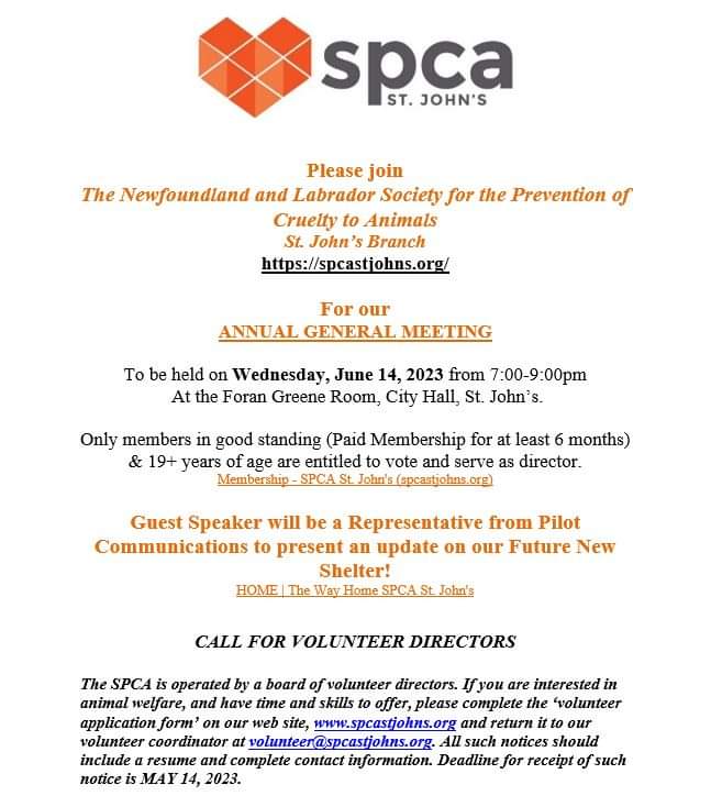 Come join us for our ANNUAL GENERAL MEETING, Wed. June 14 at 7pm at St. John's City Hall

Guest Speaker will be a representative from Pilot Communications to present an update on our Future New Shelter!

If interested in becoming a member, please visit our website.