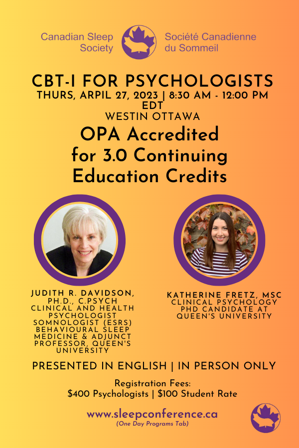 CanSleepSociety's tweet photo. Jois us for the CBT-I for psychologists course, offering 3 CECs. The Canadian Sleep Society’s specialty course program is on April 27, 2023 in Ottawa, Canada.
Register today: https://t.co/ZrehfdmRtx
#CSSSleep2023 #Research #Sleep https://t.co/Bsb2AY3Oej