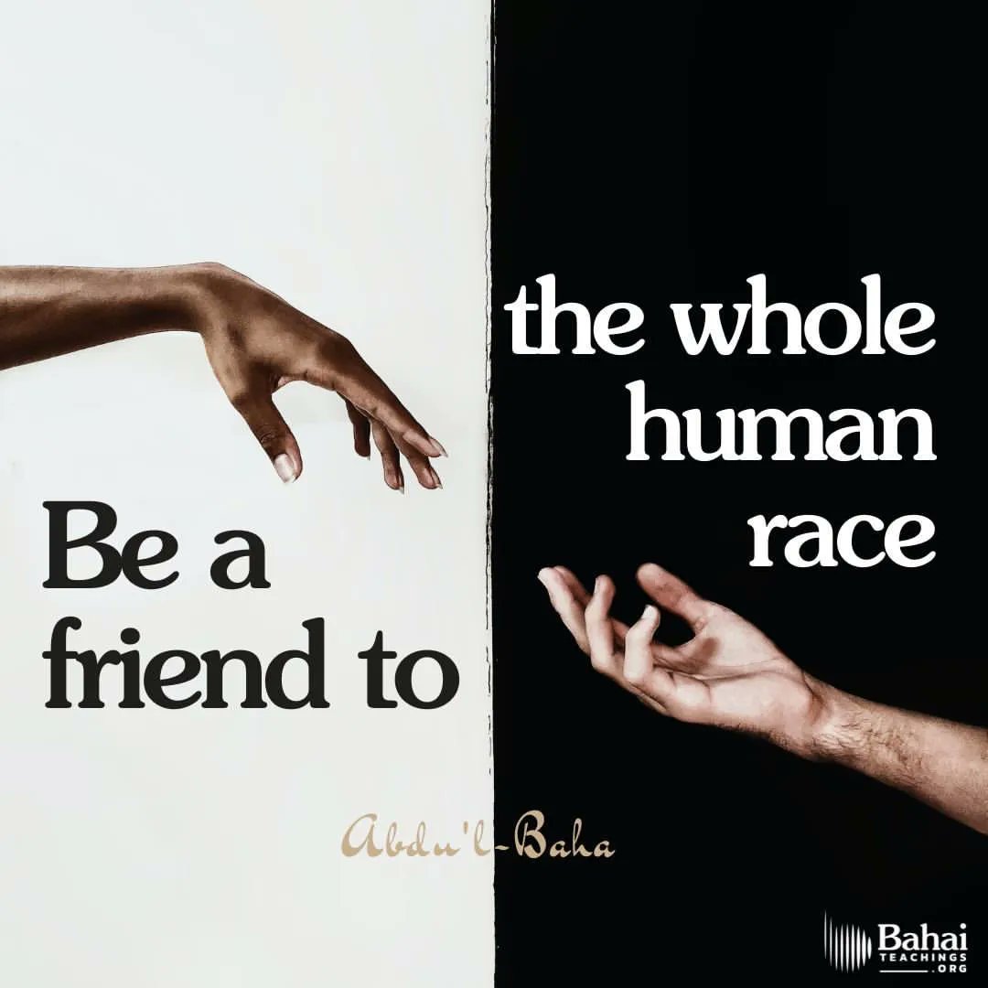 One must see in every human being only that which is worthy of praise. When this is done, one can be a friend to the whole human race. If, however, we look at people from the standpoint of their faults, then being a friend to them is a formidable task. - #AbdulBaha⠀
⠀
#bahai