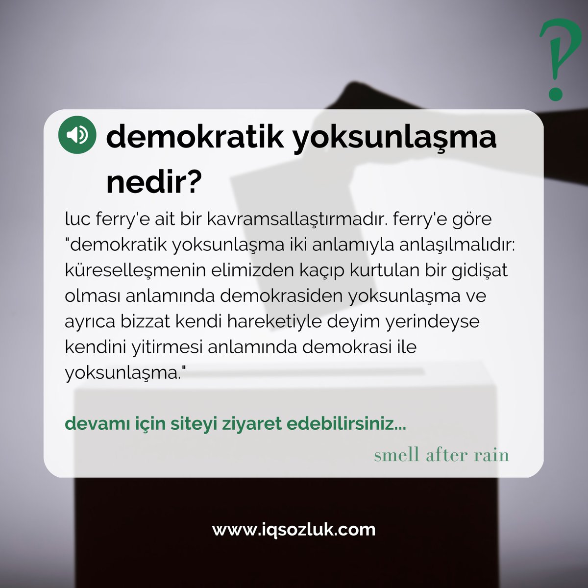 #Demokratik #yoksunlaşma nedir? smell after rain yanıtladı:

iqsozluk.com/topic/demokrat…

#lucferry #küreselleşme