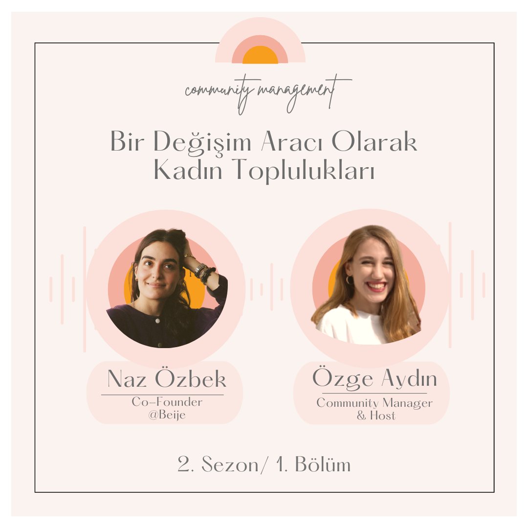 CommunityMngmnt's tweet photo. Community Management'in 2. sezonu başlıyor! 🎉

Sezonun ilk bölümünde, kadınların hayatına ince bir noktadan dokunan ve 2020 yılından bu yana kendine özgü bir topluluk yaratmayı başaran yeni nesil hijyen markası beije’i kurucu ortaklarından Naz Özbek ile birlikte konuşuyoruz!🧡👇 https://t.co/vaSp3PbSJt