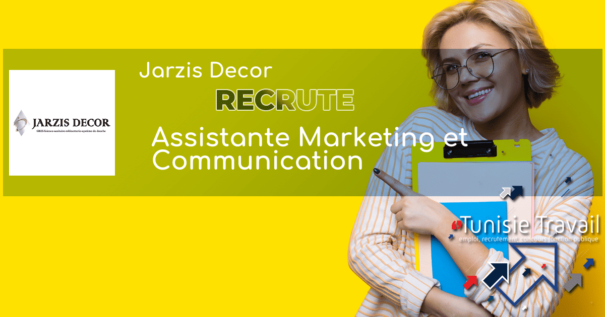 Tunisie Travail on Twitter: "Jarzis Decor recrute Assistante Marketing