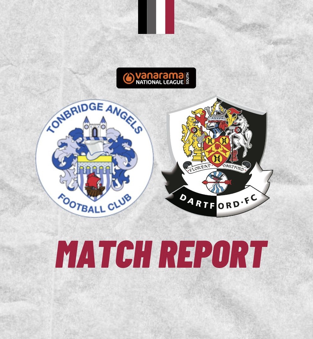 Dartford FC on Twitter "📝 𝗠𝗮𝘁𝗰𝗵 𝗥𝗲𝗽𝗼𝗿𝘁 𝗧𝗼𝗻𝗯𝗿𝗶𝗱𝗴𝗲 𝗔𝗻𝗴𝗲𝗹𝘀 𝟬𝟭 𝗗𝗮𝗿𝘁𝗳𝗼𝗿𝗱