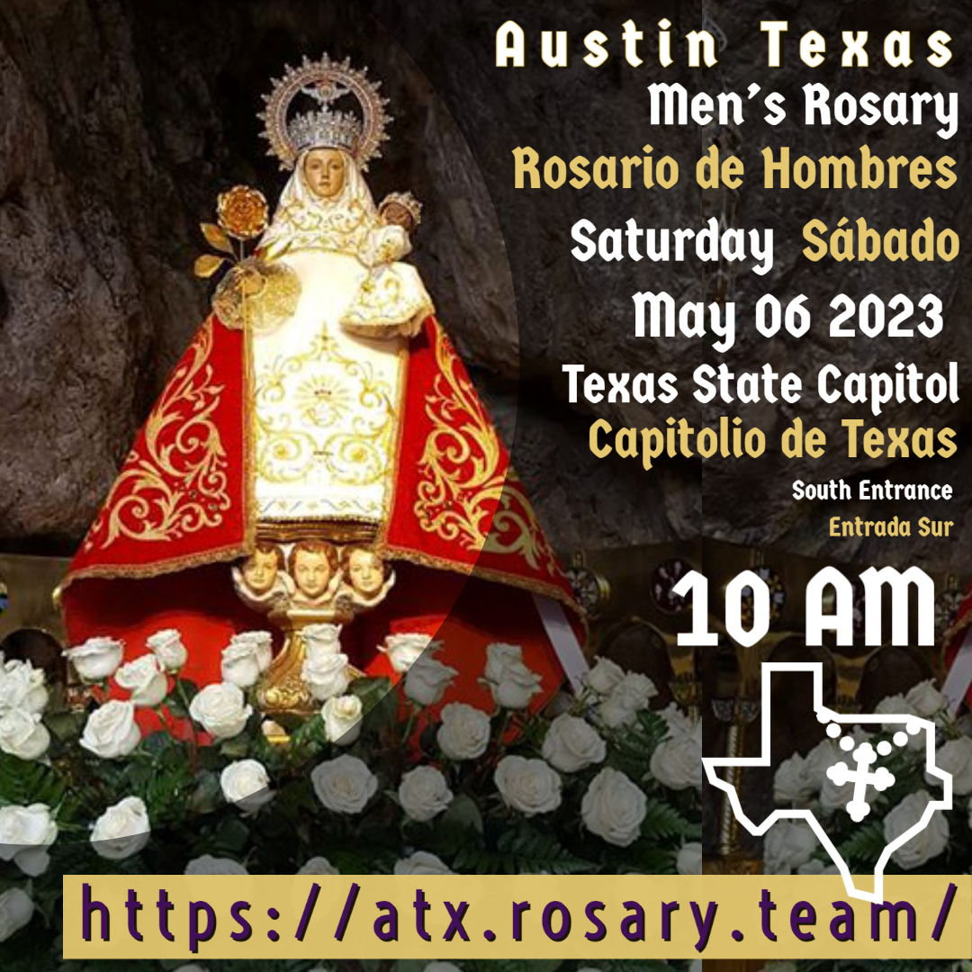ATXRosaryTeam's tweet photo. Next Men's Rosary. Austin Texas - Saturday May  6th, 2023. 10 am.

Siguiente Rosario de Hombres Sábado 6 de Mayo 2023. 10am.

Austin TX - Texas State Capitol (South Entrance)

¡Viva Cristo Rey! https://t.co/TOy2Dro0hx