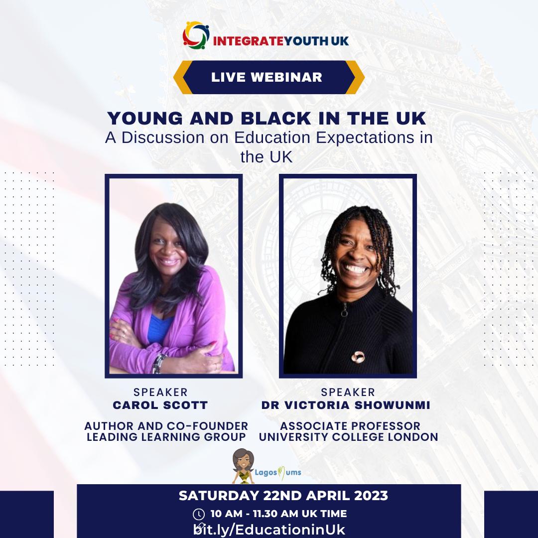 IntegrateYUK's tweet photo. Join IntegrateYouthUK and LagosMums on the 22nd of April@10am to better understand and discuss the differences in education delivery in the UK.  

The speakers will also address some of the challenges young black people face while studying in the UK.

https://t.co/3YlbGpGh2h https://t.co/A4tOqNYHTi
