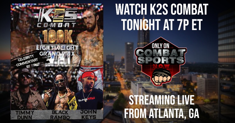 CombatSportsNow's tweet photo. 🥊🔥 Tonight at 7p ET Get ready for the ultimate showdown at K2S Combat! 💥 Don't miss the adrenaline-pumping action as the best #mma fighters battle it out in #ATL.
Watch Live at 7: https://t.co/iR7GVu4ulM
Follow us for updates & exclusive content #K2SCombat #FightNight 🏆👊💢