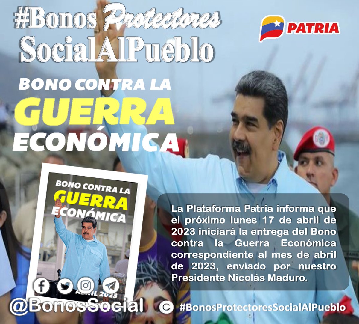 📢 #ATENTOS: A partir del lunes #17Abr iniciara la entrega del #BonoContraLaGuerraEconómica mes (abril 2023) a través del Sistema <a href="/CarnetDLaPatria/">Carnet de la patria</a> enviado por nuestro Pdte. <a href="/NicolasMaduro/">Nicolás Maduro</a>. 

✅ Enlace oficial #BlogPatria: 
blog.patria.org.ve/bono-contra-gu…

<a href="/BonosSocial/">Bonos Protectores Social Al Pueblo</a>
#LogrosEnRevolución